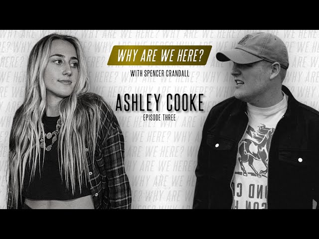 Ashley Cooke | Spencer Crandall- WAWH Ep. 3