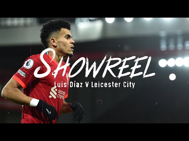 Luis Diaz Showreel: Brilliant Premier League debut against Leicester