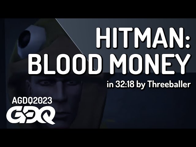 Hitman: Blood Money by Threeballer in 32:18 - Awesome Games Done Quick 2023