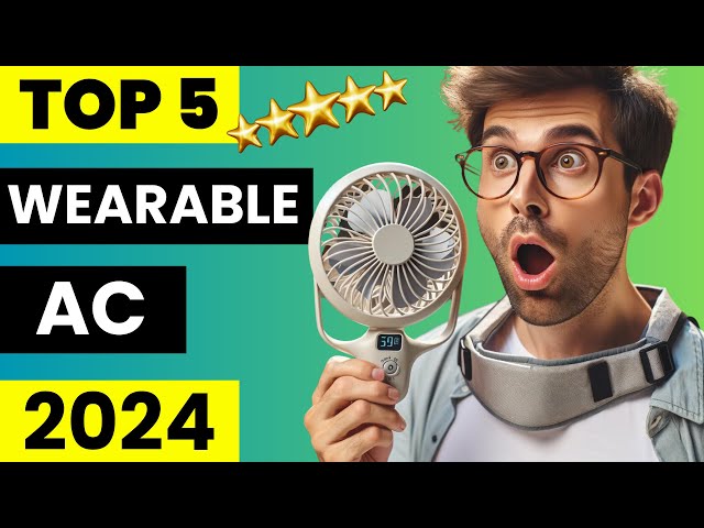 Top 5 Best Wearable Air Conditioners 2024 | Stay Cool Anywhere