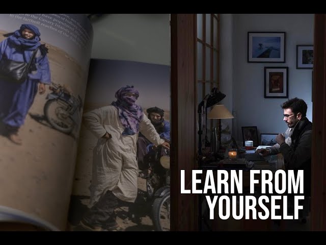 How to learn from yourself  and Why - Travel & Documentary photography