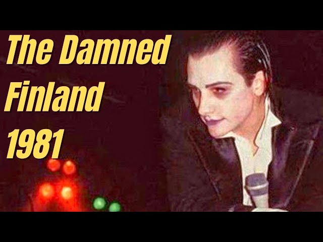 The Damned - Live Finland 1981 The Best Version