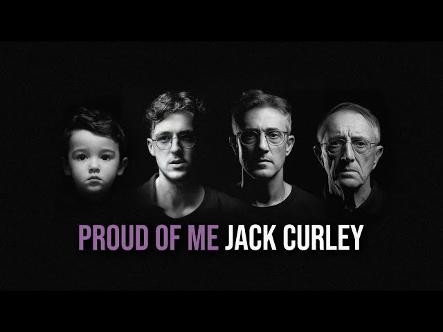 Jack Curley - Proud Of Me (Official Music Video)