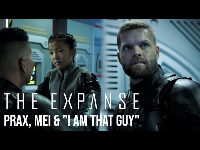 The Expanse - Prax, Mei & "I Am That Guy"