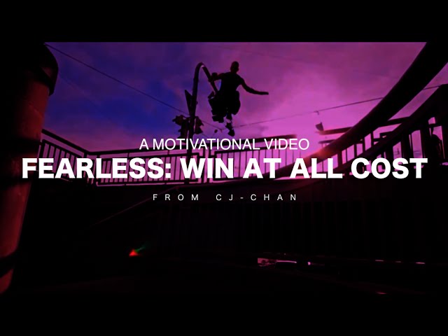 Fearless: Win at all Cost - Motivational Video