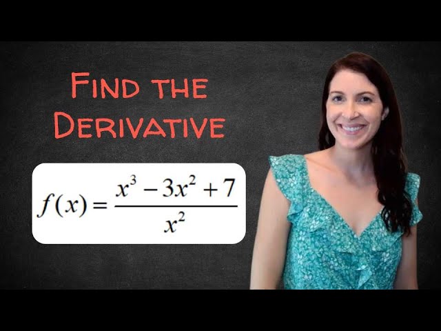 Find the derivative of the function