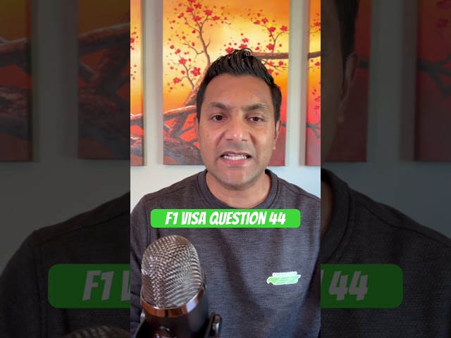 F1 Visa Interview Q44: Do you have any siblings or other family members who’ve studied in the US