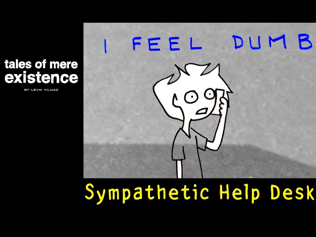 Sympathetic Help Desk