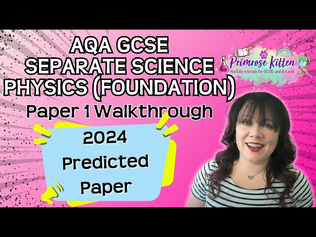 AQA | GCSE Separate Science | Physics | Foundation | Paper 1 | 2024 Predicted Paper