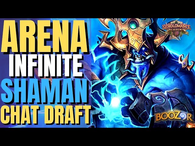 Hearthstone Arena - Infinite Shaman - Chat Draft, picks worst class, what can go wrong?! Scholomance