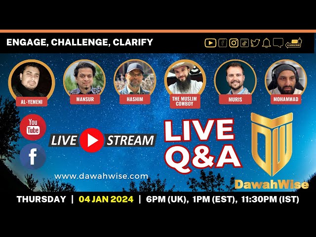 Live Q&A-Engage, Challenge, Clarify| Mansur, Hashim, Al-Yemeni, Brandon, Muris, Muhammad