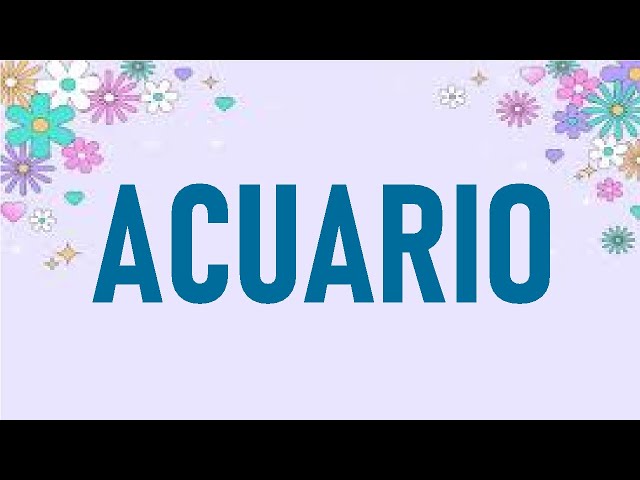 ACUARIO ❗MANTENTE FIRME HAZ CAMBIOS Y SIGUE ADELANTE🙏🏻 LE CUESTA HABLARTE TE DIRÉ POR QUE😓 #acuario