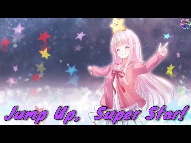 Jump Up,  Super Star! - Nightcore (VGR) Mahito Yokota