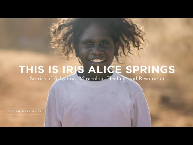 Salvation, Miraculous Healing, and Restoration - This is Iris Alice Springs, Australia