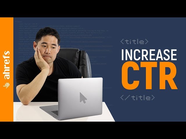 How to Write the Perfect Title Tag to Increase Your Click Through Rate (CTR)