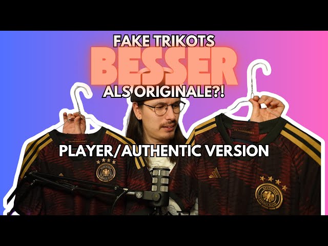 FAKE Trikots sind BESSER als Originale?! 🤨 Player/Authentic Version