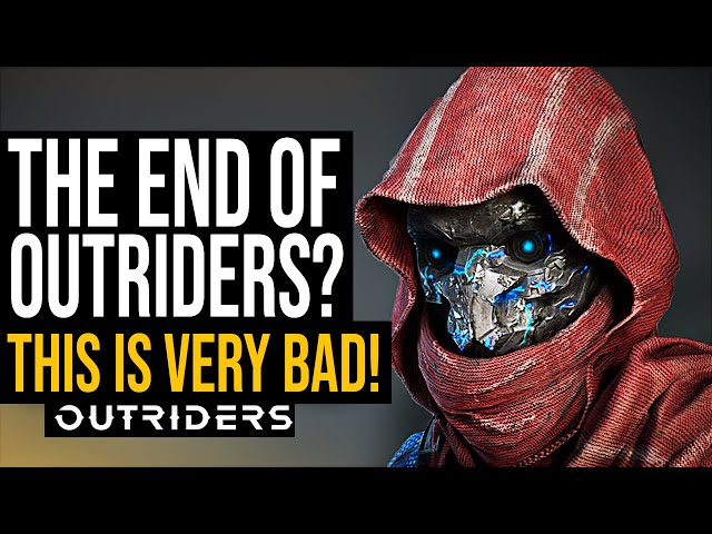 IS THIS THE END OF OUTRIDERS? - Biggest Problem In Gaming EVER "Outriders"