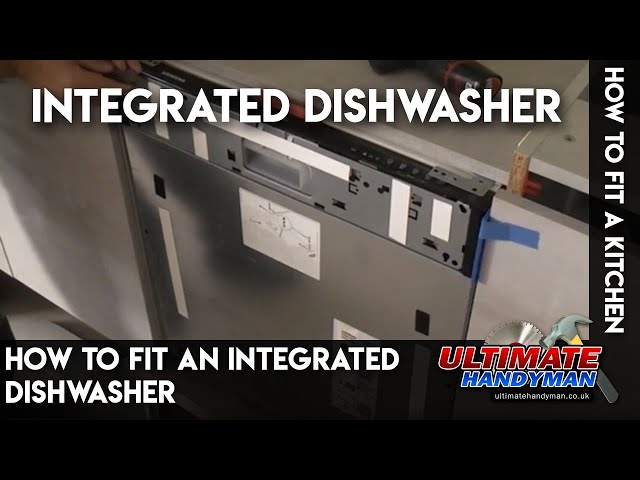 How to fit an integrated dishwasher