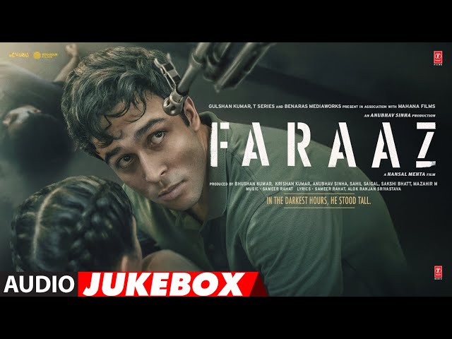 FARAAZ (Audio Jukebox) | Musafir Ko | Khairiyat Se | Zahan Kapoor, Aditya Rawal | Sameer Rahat