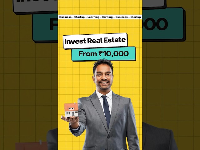 Invest in Real Estate From ₹10,000 🤯🏠