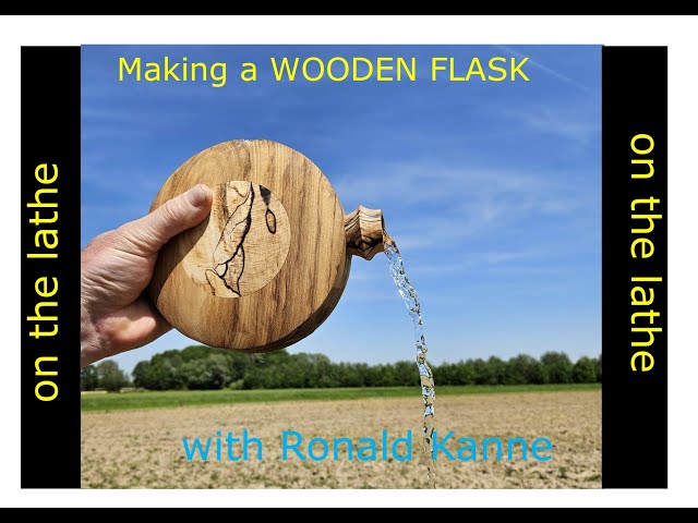 Making a wooden flask on the lathe