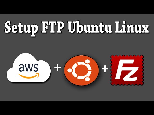 How To Setting Up an FTP Ubuntu Linux in Amazon EC2 Instance