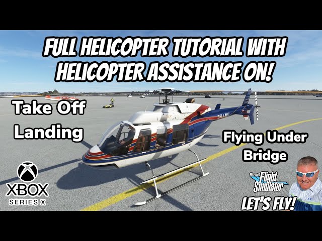 MSFS2020 Xbox | Full Bell 407 HELICOPTER TUTORIAL! #msfs2020 #xbox