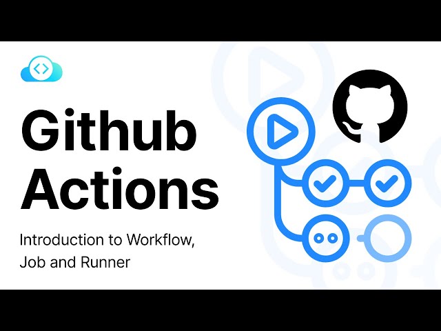 What is GitHub Actions?  - Everything you need to know to get started