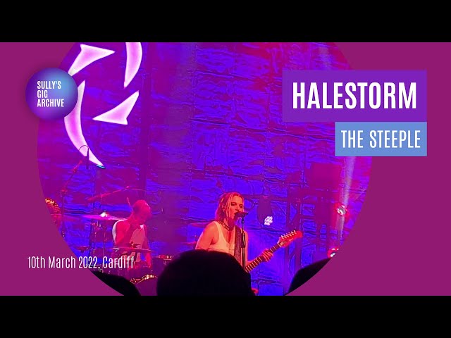 Halestorm - The Steeple [Live] - Cardiff (10 March 2022)