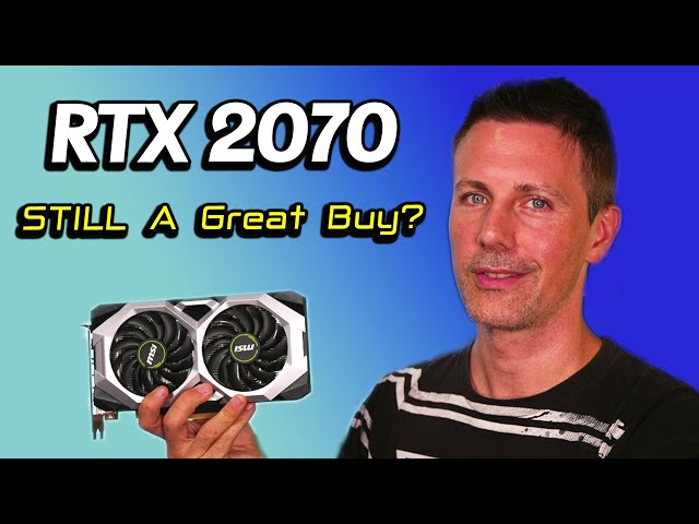 The RTX 2070 - 5 Years on... is this GPU STILL worth buying USED?