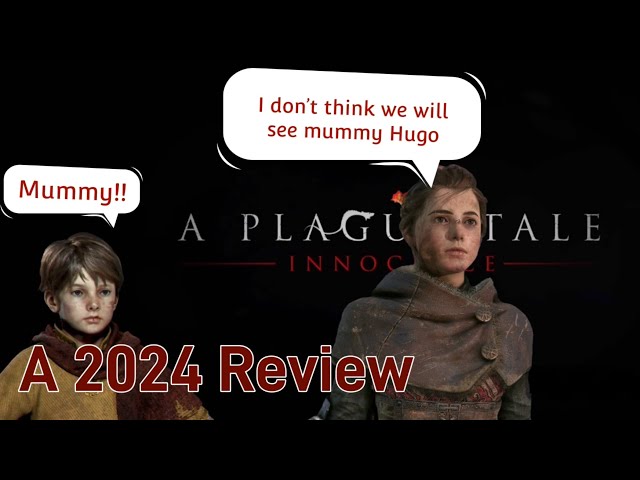 A 2024 review of Plague Tale Innocence