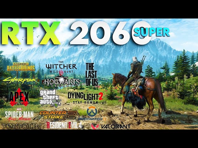 RTX 2060 Super + Ryzen 5 3600 : Test in 30 Games in 2023