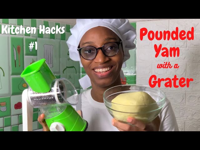 Pounded Yam with a Grater | Kitchen Improvisation | Kitchen Hacks #1