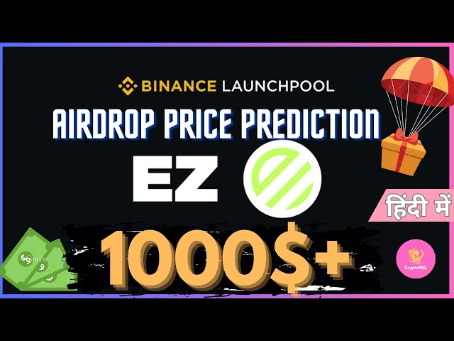 Renzo ( EZ) Binance listing and Price Prediction!!!
