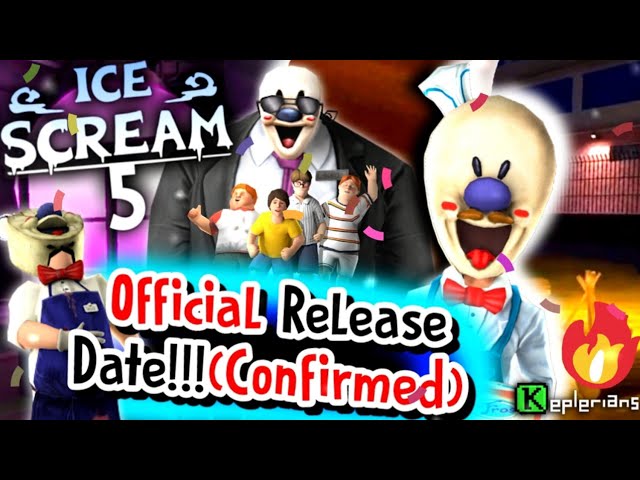 Official RELEASE DATE Of Ice Scream 5!!!!(Confirmed) | Ice Scream 5 Release Date | Keplerians
