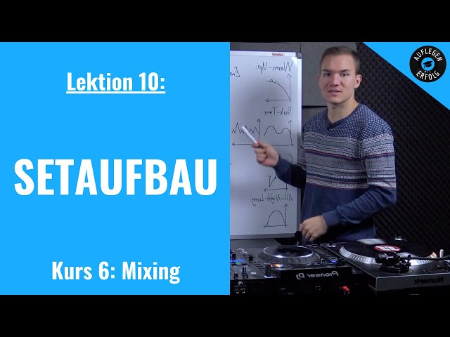 DJ-Setaufbau - ALLES was DU wissen musst | Lektion 6.10 - Setaufbau