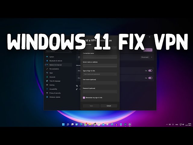 How To Fix VPN "Connection to the Remote Computer Could not be Established" on Windows 11