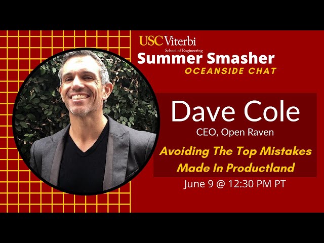 2021 Summer Smasher Oceanside Chat - Avoiding The Top Mistakes Made In Productland with Dave Cole