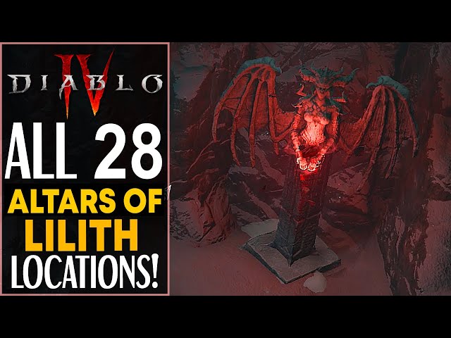 Diablo 4 ALL 28 ALTARS OF LILITH LOCATIONS - Fractured Peaks All Alter of Lilith Locations