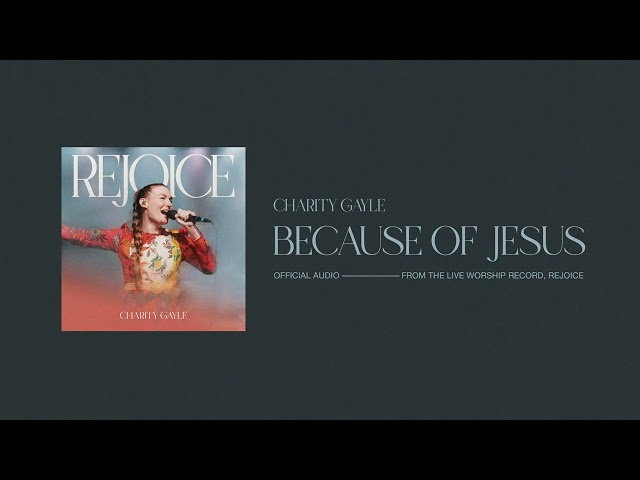 Charity Gayle - Because of Jesus (Official Audio)