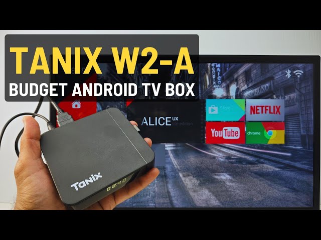 Tanix W2-A Review | Tanix Android TV Box Unboxing and Setup