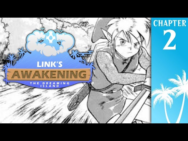 THE ISLAND'S PEACE | Link's Awakening: The Dreaming Island - Chapter 2