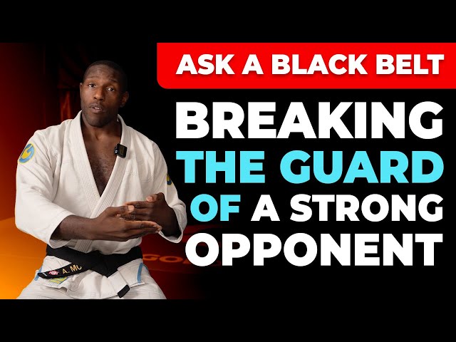 Ask a Jiu Jitsu Black Belt: "How do you break a REALLY strong Closed Guard?"