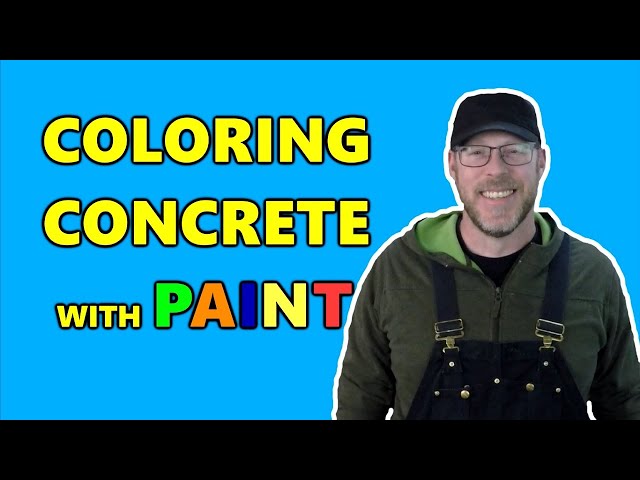 Coloring Concrete With Paint