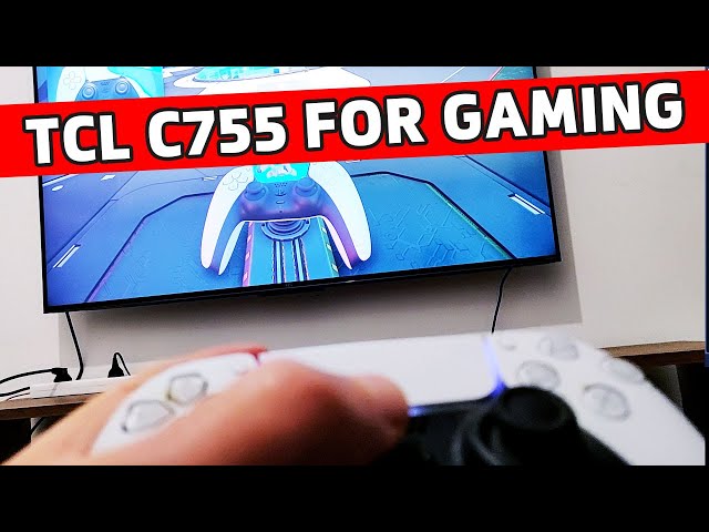 Two weeks with TCL C755: Does it deliver for Gaming?