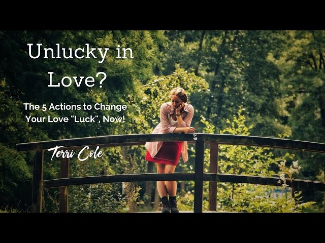 Are you Unlucky in Love?  Terri Cole 2017 Real Love Revolution