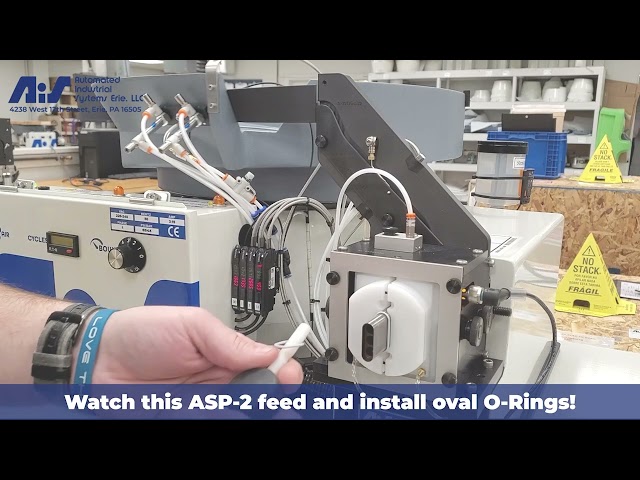 Installing oval O-rings with an ASP-2 made by Automated Industrial Systems Erie, LLC.