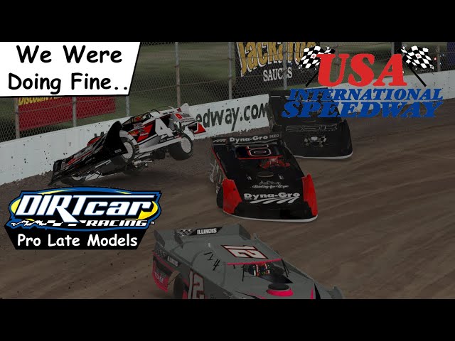 iRacing - USA Speedway - Dirt Pro late Models - We Were Doing Fine...