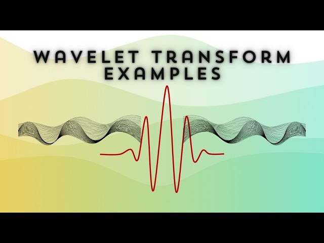 Wavelet Transform examples