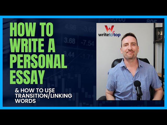 How to write a personal essay & how to use transition words